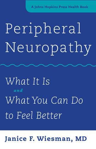 Cover image for Peripheral Neuropathy: What It Is and What You Can Do to Feel Better