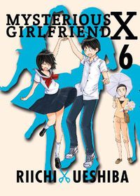 Cover image for Mysterious Girlfriend X Volume 6