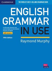 Cover image for English Grammar in Use Book with Answers: A Self-study Reference and Practice Book for Intermediate Learners of English