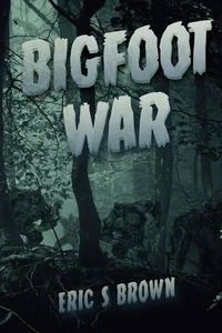 Cover image for Bigfoot War: Movie Edition