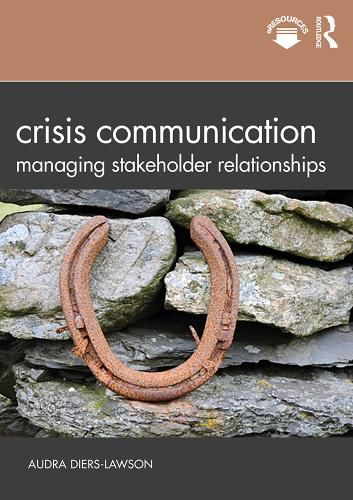 Cover image for Crisis Communication: Managing Stakeholder Relationships