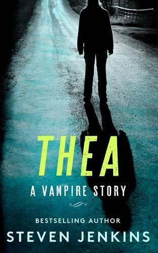 Cover image for Thea: A Vampire Story