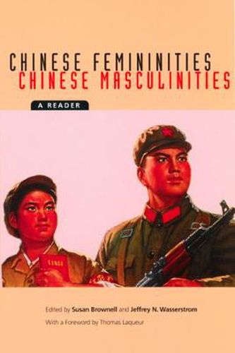 Cover image for Chinese Femininities/Chinese Masculinities: A Reader