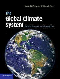 Cover image for The Global Climate System: Patterns, Processes, and Teleconnections