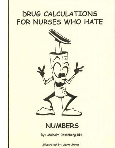 Drug Calculations for Nurses Who Hate Numbers