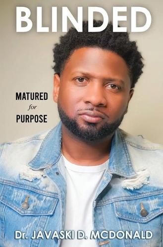 Cover image for Blinded: Matured for Purpose