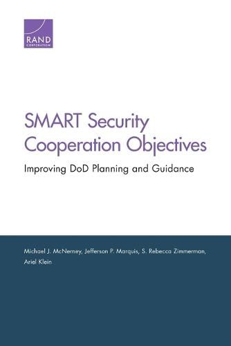 Smart Security Cooperation Objectives: Improving DOD Planning and Guidance