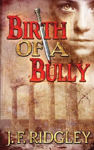 Cover image for Birth of a Bully: Companion Short Story to Vows of Revenge