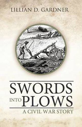Cover image for Swords into Plows: A Civil War Story