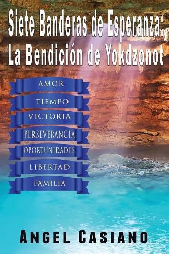 Cover image for 7 Banderas de Esperanza: La Bendicion de Yokdzonot