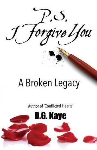 Cover image for P.S. I Forgive You: A Broken Legacy