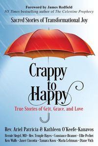 Cover image for Crappy to Happy: Sacred Stories of Transformational Joy
