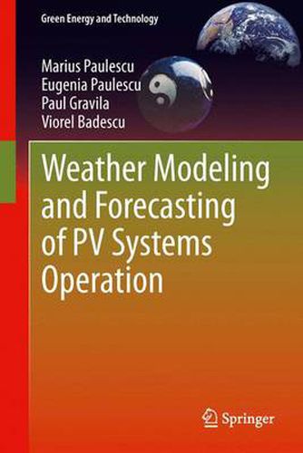 Cover image for Weather Modeling and Forecasting of PV Systems Operation