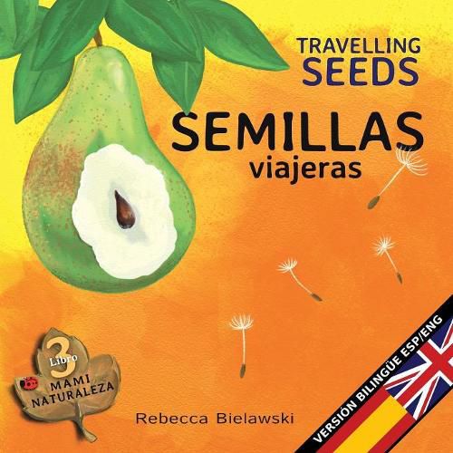 Cover image for Semillas viajeras - Travelling Seeds: Version bilingue Espanol/Ingles