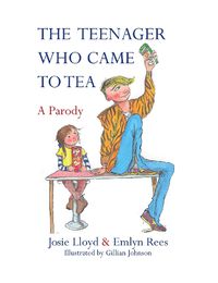 Cover image for The Teenager Who Came to Tea