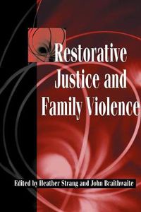Cover image for Restorative Justice and Family Violence
