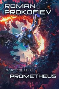 Cover image for Prometheus (Project Stellar Book 9)
