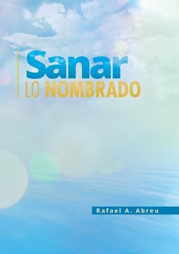 Cover image for Sanar lo Nombrado