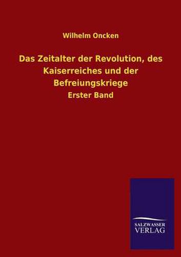 Cover image for Das Zeitalter Der Revolution, Des Kaiserreiches Und Der Befreiungskriege