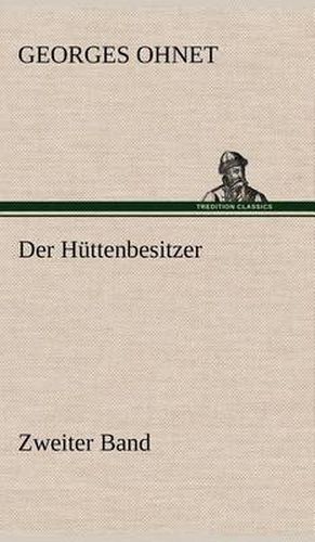 Cover image for Der Huttenbesitzer - Zweiter Band