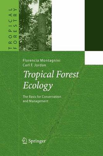 Cover image for Tropical Forest Ecology: The Basis for Conservation and Management