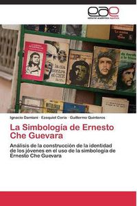 Cover image for La Simbologia de Ernesto Che Guevara