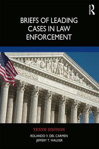 Cover image for Briefs of Leading Cases in Law Enforcement