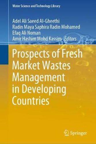 Cover image for Prospects of Fresh Market Wastes Management in Developing Countries