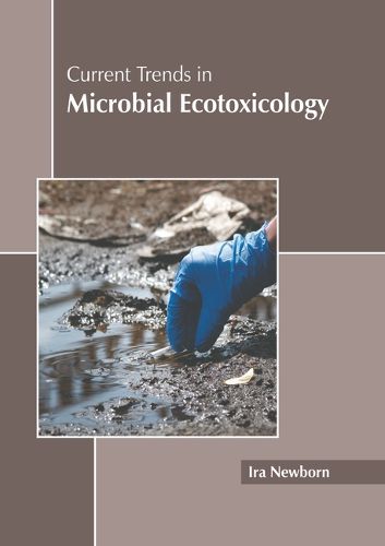 Cover image for Current Trends in Microbial Ecotoxicology