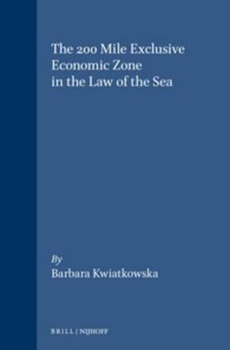 Cover image for The Two Hundred Mile Exclusive Economic Zone in the New Law of the Sea