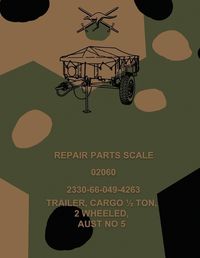 Cover image for Repair Parts Scale, Trailer, Cargo 1/2 Ton, 2 Wheeled, Aust No 5