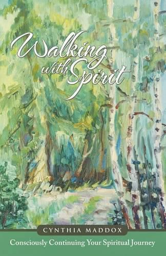 Cover image for Walking with Spirit: Consciously Continuing Your Spiritual Journey