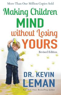 Cover image for Making Children Mind without Losing Yours