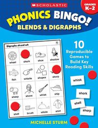 Cover image for Phonics Bingo: Blends & Digraphs