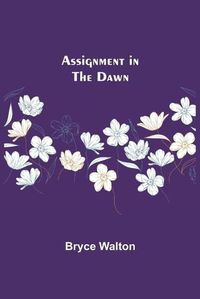 Cover image for Assignment in the Dawn