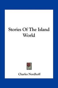 Cover image for Stories of the Island World