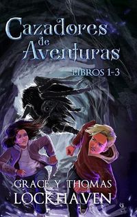 Cover image for Cazadores de Aventuras - Libros 1-3