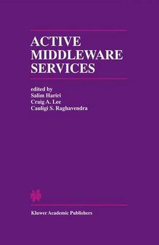 Active Middleware Services: From the Proceedings of the 2nd Annual Workshop on Active Middleware Services