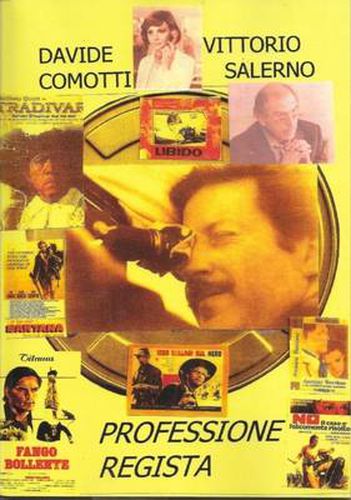 Cover image for VITTORIO SALERNO: PROFESSIONE REGISTA E Scrittore