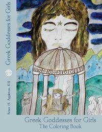 Cover image for Greek Goddesses for Girls: The coloring book edition