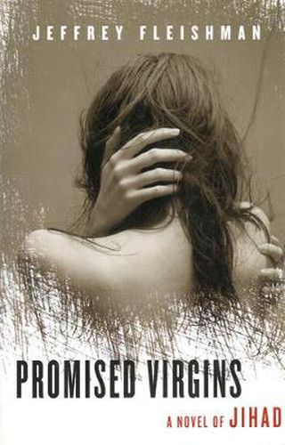 Cover image for Promised Virgins: A Novel of Jihad