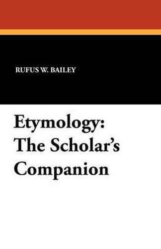 Cover image for Etymology: The Scholar's Companion