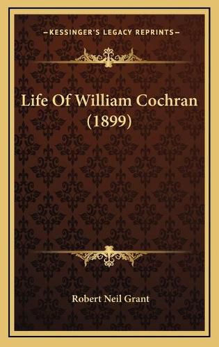 Life of William Cochran (1899)