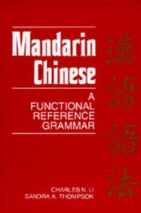 Cover image for Mandarin Chinese: A Functional Reference Grammar