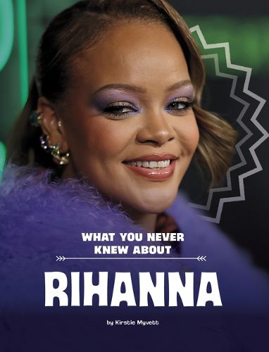 Cover image for What You Never Knew about Rihanna
