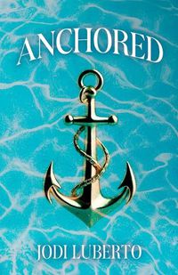 Cover image for Anchored