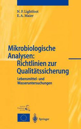 Mikrobiologische Analysen: Richtlinien zur Qualitatssicherung: Lebensmittel- und Wasseruntersuchungen