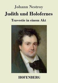 Cover image for Judith und Holofernes: Travestie in einem Akt