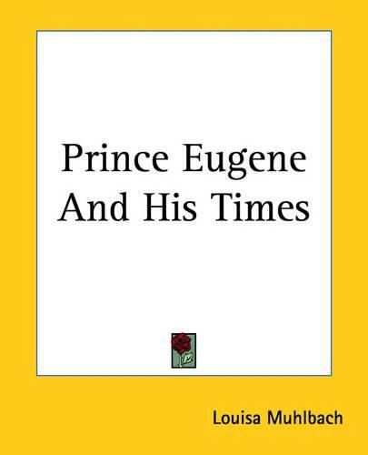 Cover image for Prince Eugene And His Times