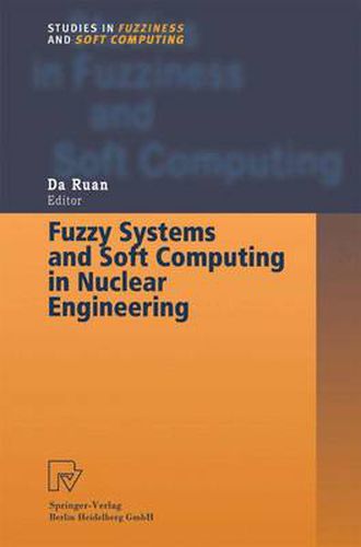 Cover image for Fuzzy Systems and Soft Computing in Nuclear Engineering